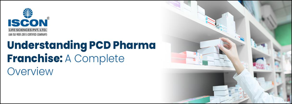 Understanding PCD Pharma Franchise​ Business